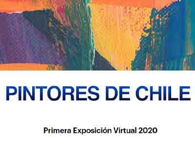 En este momento estás viendo Exposición virtual Pintores de Chile 2020